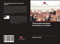 Produktbild: Thermodynamique humaine et sociale