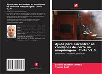 Produktbild: Ajuda para encontrar as condi&ccedil;&otilde;es de corte na maquinagem: Corte V2.0