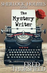 Produktbild: Sherlock Holmes and the Mystery Writer