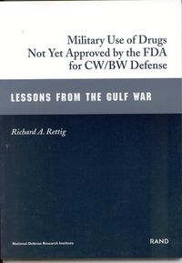 Produktbild: Military Use of Drugs Not Yet Approved by FDA for Bw/Cw Defense