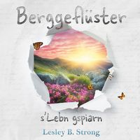 Produktbild: BERGGEFL&Uuml;STER - s'Lebn gspiarn