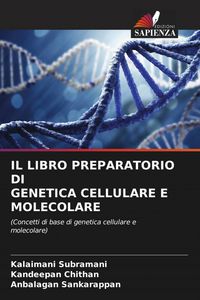 Produktbild: Il Libro Preparatorio Di Genetica Cellulare E Molecolare