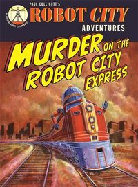 Produktbild: Collicutt, P: Robot City Murder On The Robot Ci