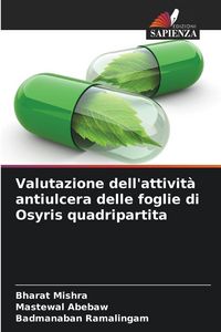 Produktbild: Valutazione dell'attivit&agrave; antiulcera delle foglie di Osyris quadripartita