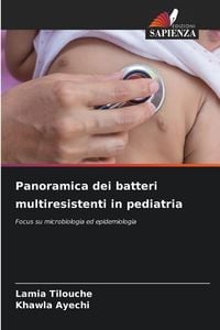 Produktbild: Panoramica dei batteri multiresistenti in pediatria