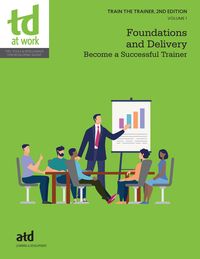 Produktbild: Train the Trainer, Volume 1: Foundations and Delivery