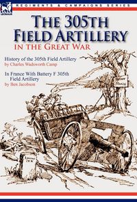 Produktbild: The 305th Field Artillery in the Great War