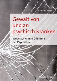 Produktbild: Gewalt von und an psychisch Kranken