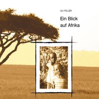 Bild vom Artikel Ein Blick auf Afrika vom Autor Uli Piller