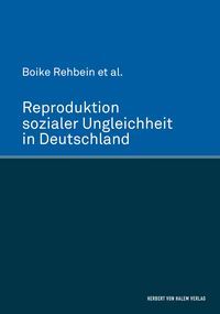 Produktbild: Reproduktion sozialer Ungleichheit in Deutschland