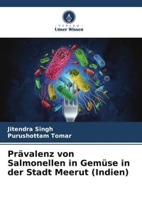 Produktbild: Pr&auml;valenz von Salmonellen in Gem&uuml;se in der Stadt Meerut (Indien)
