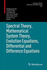 Produktbild: Spectral Theory, Mathematical System Theory, Evolution Equations, Differential and Difference Equations