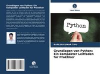 Produktbild: Grundlagen von Python: Ein kompakter Leitfaden f&uuml;r Praktiker