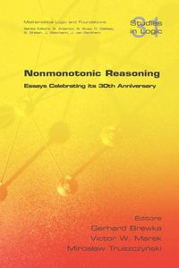 Produktbild: Nonmonotonic Reasoning. Essays Celebrating Its 30th Anniversary