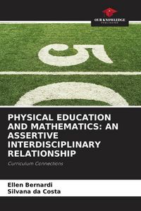 Produktbild: Physical Education and Mathematics: An Assertive Interdisciplinary Relationship