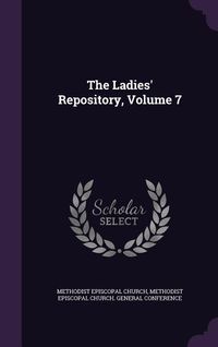 Produktbild: The Ladies' Repository, Volume 7