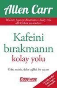 Produktbild: Kafeini Birakmanin Kolay Yolu