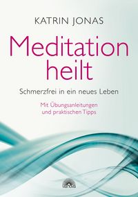 Produktbild: Meditation heilt