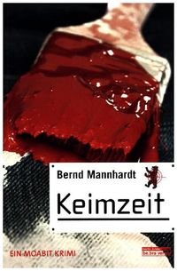 Bild vom Artikel Keimzeit vom Autor Bernd Mannhardt