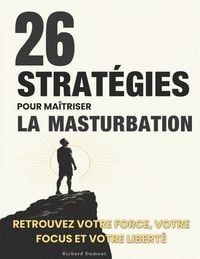 Produktbild: 26 strat&eacute;gies pour ma&icirc;triser la masturbation