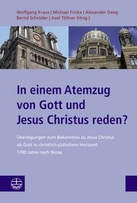 Produktbild: In einem Atemzug von Gott und Jesus Christus reden?