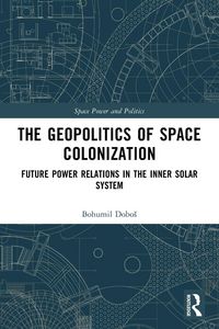 Produktbild: The Geopolitics of Space Colonization