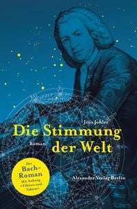 Produktbild: Die Stimmung der Welt (Johann Sebastian Bach)
