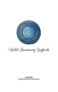 Produktbild: Wild Swimming Logbook For Ocean Swimmers Adventures