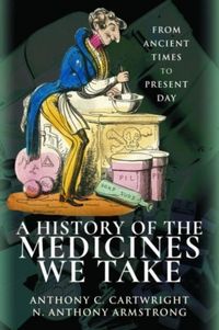 Produktbild: A History of the Medicines We Take