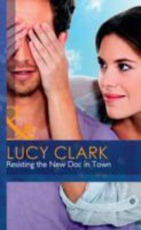 Produktbild: Clark, L: Resisting The New Doc In Town