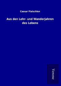 Produktbild: Aus den Lehr- und Wanderjahren des Lebens