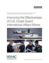 Produktbild: Improving the Effectiveness of U.S. Coast Guard International-Affairs Efforts
