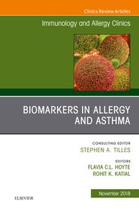 Produktbild: Biomarkers in Allergy and Asthma, An Issue of Immunology and Allergy Clinics of North America
