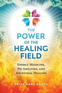 Produktbild: The Power of the Healing Field