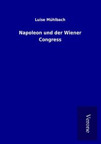 Produktbild: Napoleon und der Wiener Congress