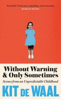Produktbild: Waal, K: Without Warning and Only Sometimes