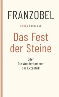 Produktbild: Das Fest der Steine oder Die Wunderkammer der Exzentrik