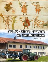 Produktbild: 4000 Jahre Bauern in Taufkirchen