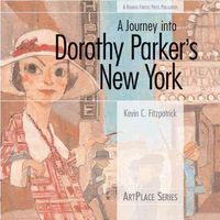 Produktbild: A Journey Into Dorothy Parker's New York