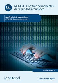 Produktbild: Gesti&oacute;n de incidentes de seguridad inform&aacute;tica. IFCT0109