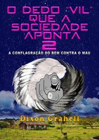 Produktbild: O Dedo "vil" Que A Sociedade Aponta