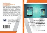 Produktbild: Gamification zur Verhaltensver&auml;nderung im Wandelprozess