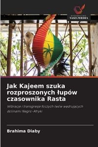 Produktbild: Jak Kajeem szuka rozproszonych &iquest;up&oacute;w czasownika Rasta