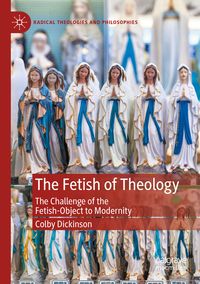 Produktbild: The Fetish of Theology