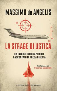 Produktbild: La strage di Ustica. Un intrigo internazionale raccontato in presa diretta