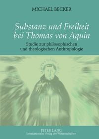 Produktbild: Substanz und Freiheit bei Thomas von Aquin