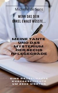 Produktbild: Meine Tante und das Mysterium der Sechs Pflegegrade
