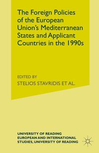 Produktbild: The Foreign Policies of the EU's Mediterranean States and Applicant Countries in the 1990's