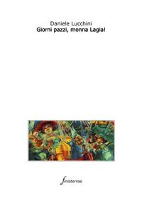 Produktbild: Giorni pazzi, monna Lagia!