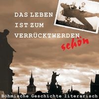Produktbild: Das Leben ist zum Verr&uuml;cktwerden sch&ouml;n
